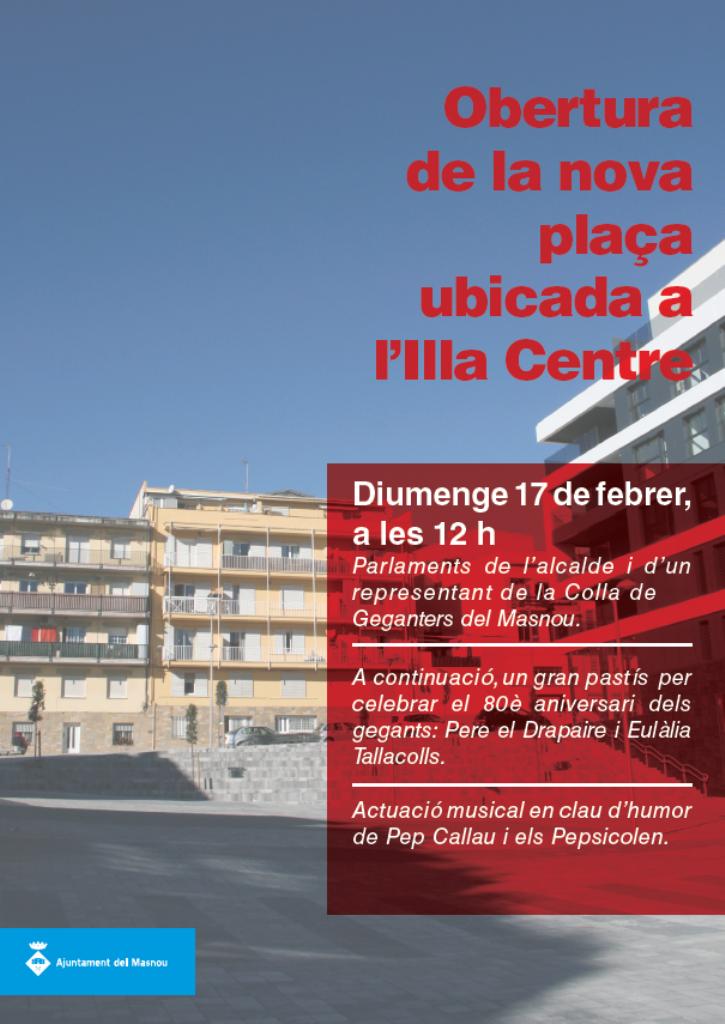 Festa d'obertura de la nova plaça ubicada a l'Illa Centre