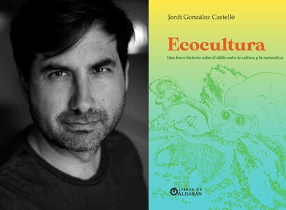 Presentació del llibre 'Ecocultura', de Jordi González Castelló
