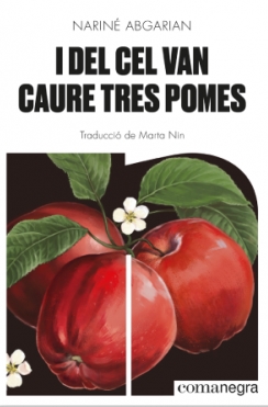 Club de lectura: 'I del cel varen caure tres pomes', de Nariné Abgarian