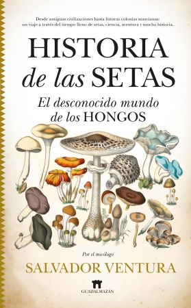 Presentació de 'Historia de las setas', de Salvador Ventura