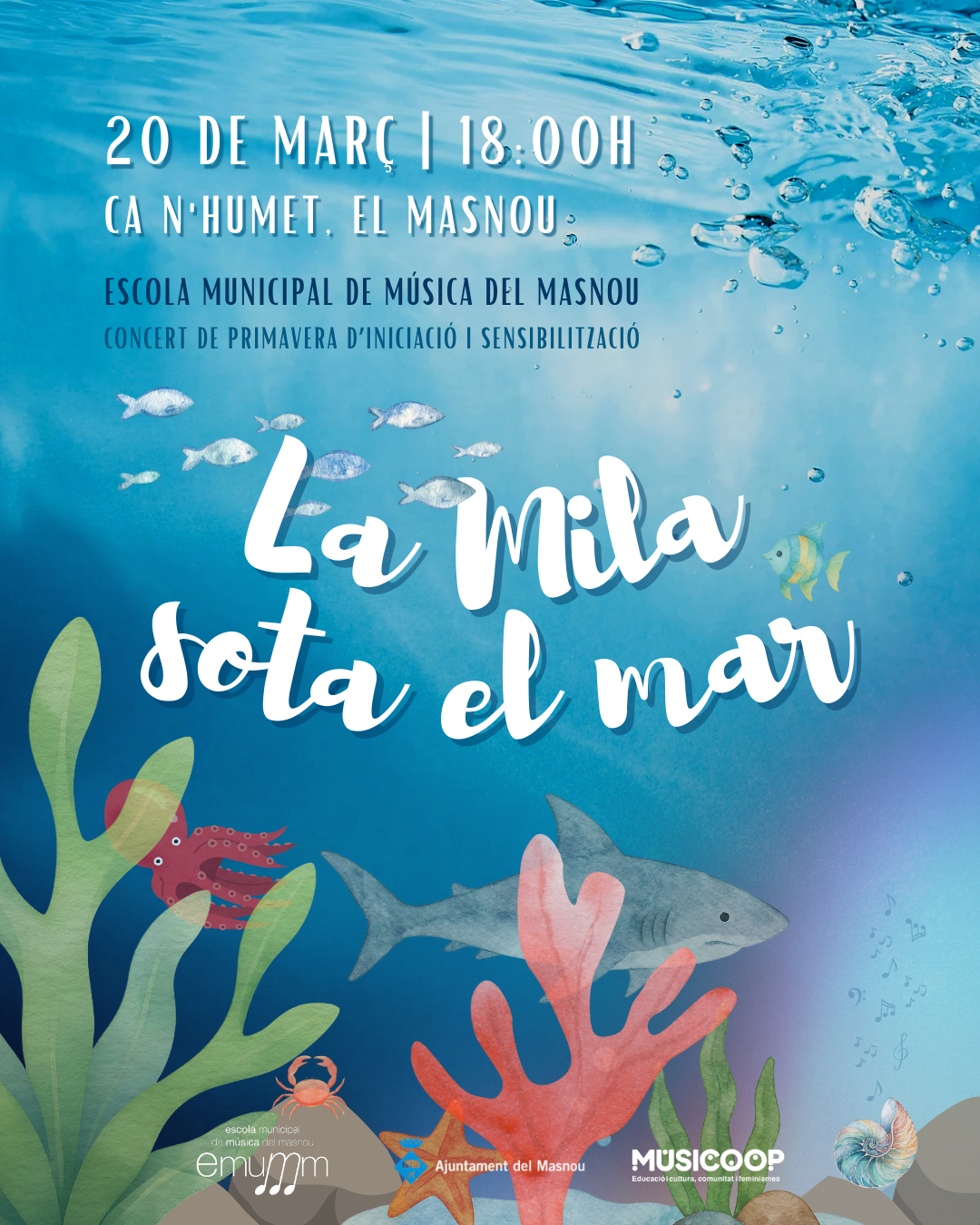 ' Concert de sensibilitzaci&oacute; i iniciaci&oacute;: La Mila sota el mar'