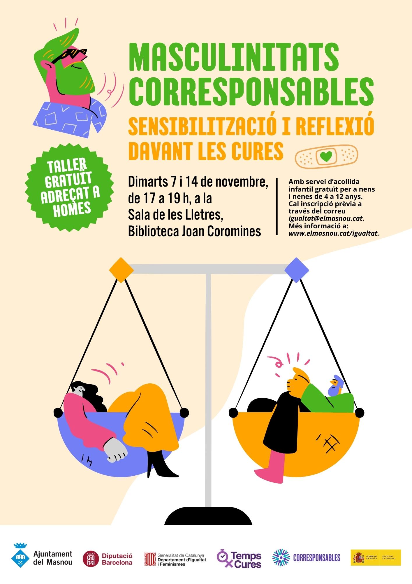  Taller dirigit a homes: Masculinitats corresponsables. Sensibilització i reflexió davant les cures