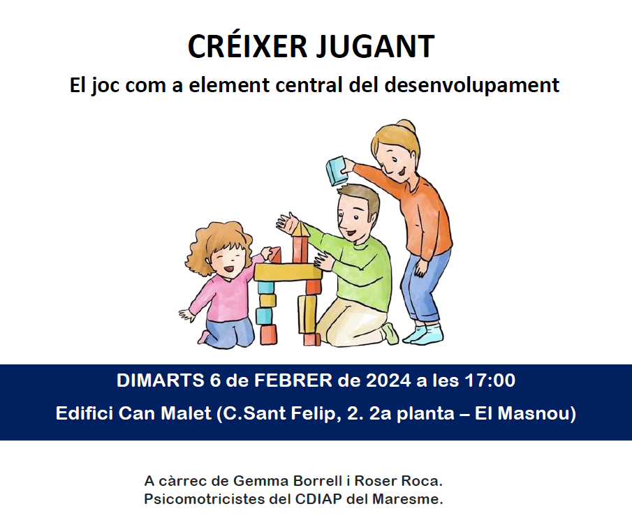 Xerrada: CRÉIXER JUGANT El joc com a element central del desenvolupament