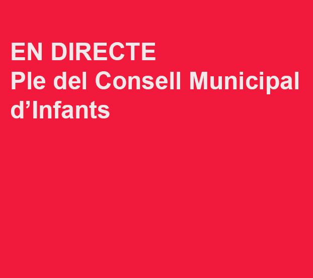 Retransmissió en directe del Ple del Consell Municipal d'Infants 