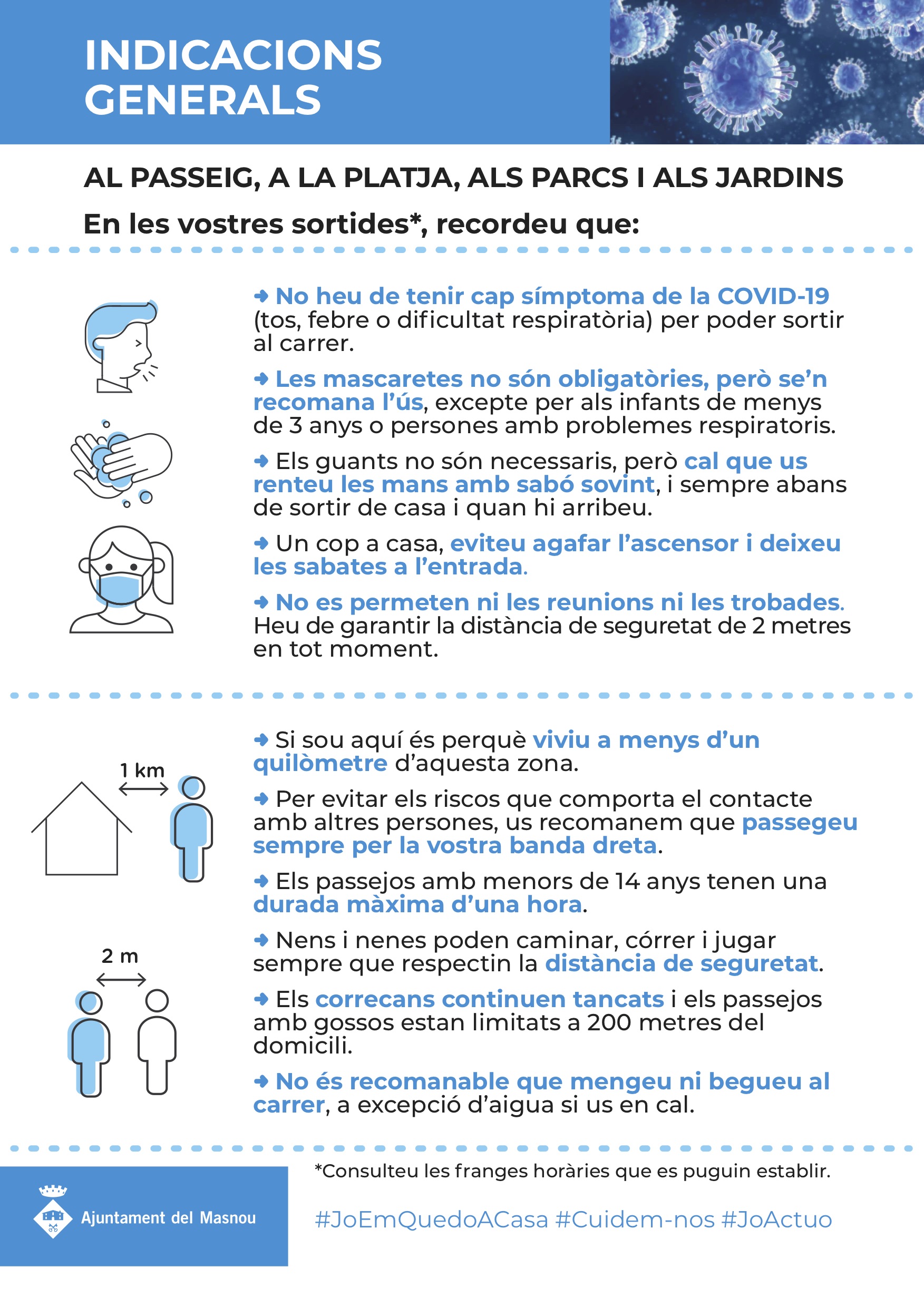 Per tal de garantir un desconfinament gradual segur i racional, l'Ajuntament ha elaborat un seguit d'indicacions generals a tenir en compte a l'hora d'accedir als espais públics del Masnou.