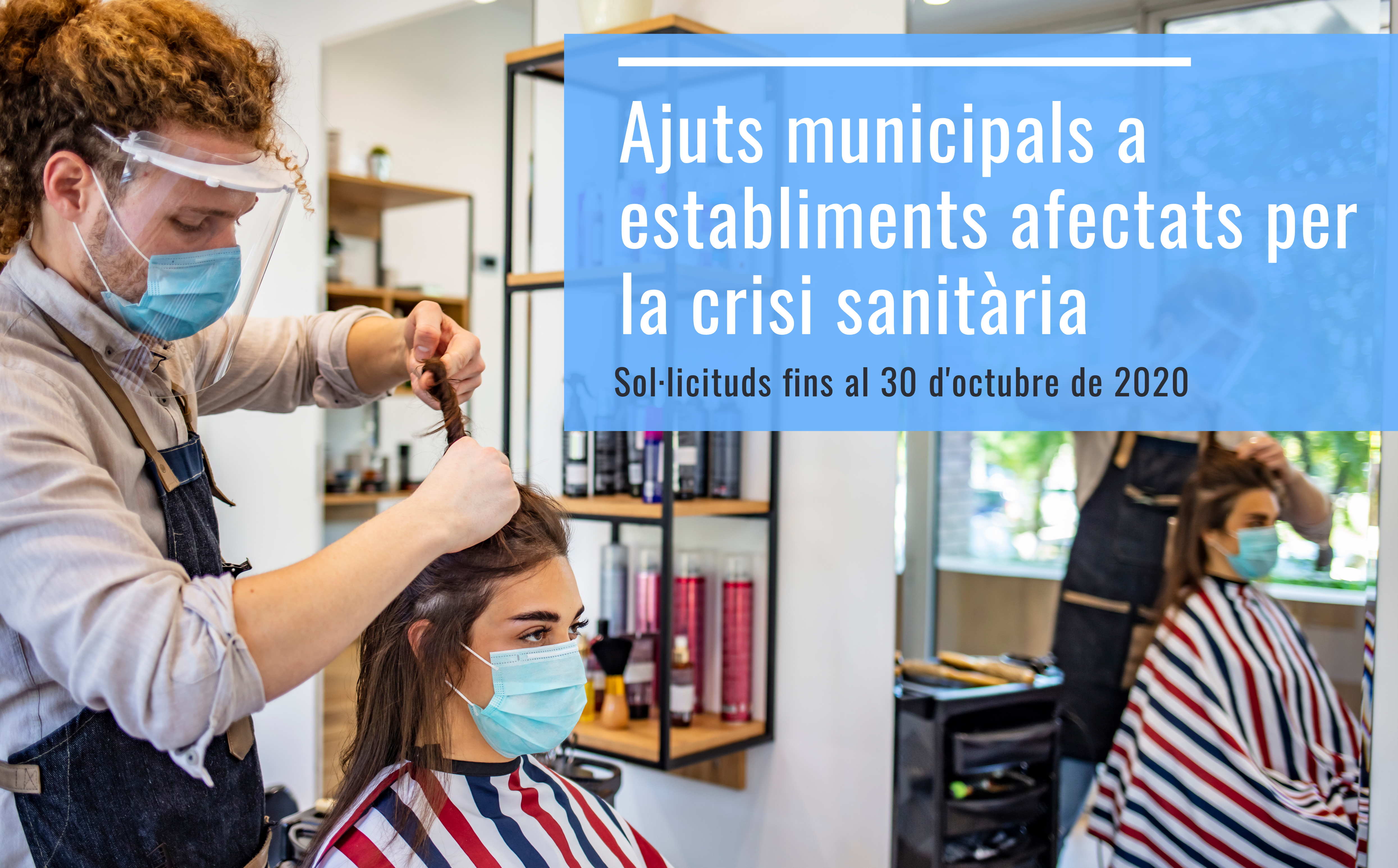 Els ajuts municipals dirigits als establiments afectats per la crisi sanitària es poden sol·licitar fins al 30 d'octubre 